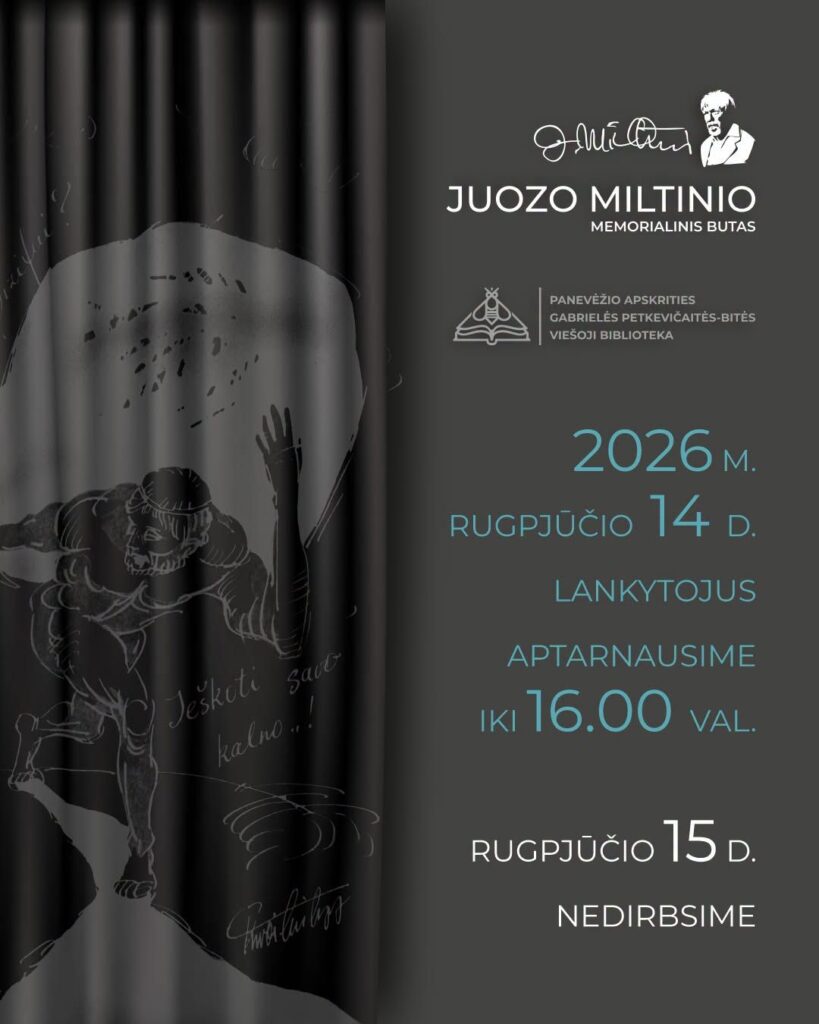 Juozo Miltinio memorialinio buto darbo laikas